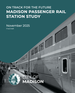Cover page of the Madison Passenger Rail Station Study